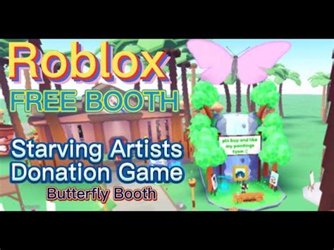 Starving Artists Donation Game Free Booth 2023 Roblox Game YouTube