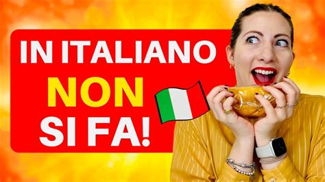 Non Esiste In Italiano Cose Che Nella Lingua Italiana Non Si Dicono