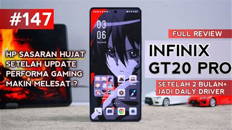 HP MANIS DI AWAL Full Review INFINIX GT 20 PRO Setelah 2 Bulan Jadi