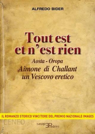 Tout Est Et N Est Rien Aosta Oropa Aimone Di Challant Un Vescovo