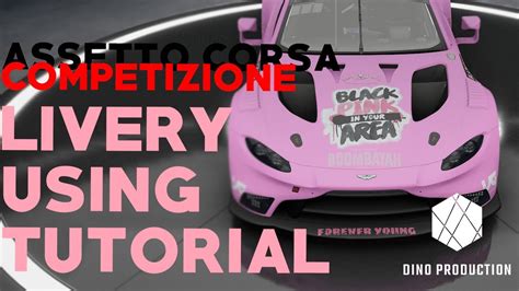 Tutorial How To Use The Custom Livery In Assetto Corsa Competizione