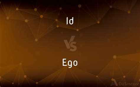 Id Vs Ego — Whats The Difference