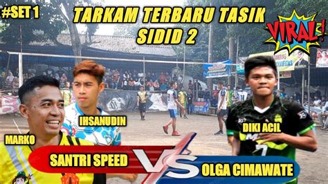 TARKAM TERBARU TASIKMALAYA MARKO IHSAN SANTRI SPEED VS DIKI ACIL OLGA