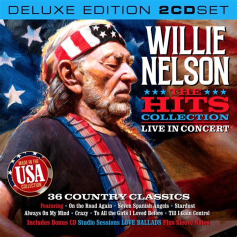 Willie Nelson THE HITS COLLECTION Live 2CD Deluxe Edition Celtic