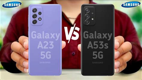 Samsung Galaxy A23 5g Vs Samsung Galaxy A53 5g Youtube