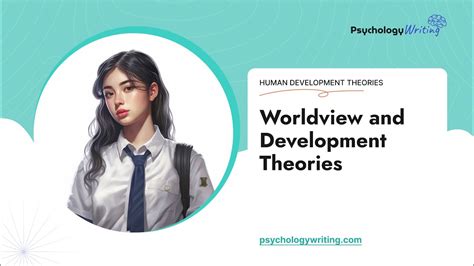 Worldview And Development Theories Essay Example YouTube