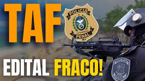 Tudo Sobre O Taf Da Pprj Teoria E Pr Tica Da Pol Cia Penal Do Rio De