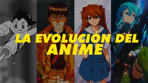 La Evoluci N Del Anime Su Historia Youtube