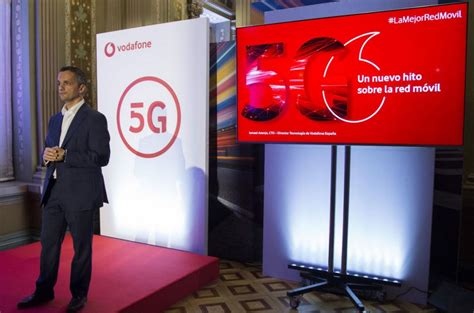 Vodafone Comienza A Desplegar El 5g En España