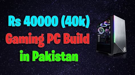 Rs K Budget Gaming Pc Build In Pakistan Benchmarks