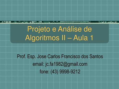 Ppt Projeto E An Lise De Algoritmos Ii Aula Powerpoint