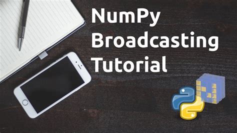 Numpy Broadcasting Tutorial Learn Numpy Series Youtube