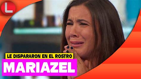 Mariazel Relata La Vez Que Le Disp4raron En El Rostro YouTube