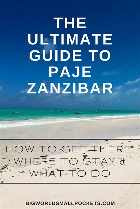 The Ultimate Guide To Paje Zanzibar Zanzibar Africa Travel