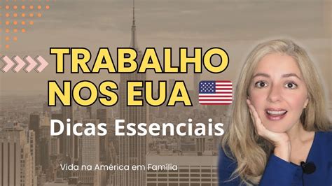 Como Conseguir Trabalho Legalmente Nos EUA YouTube