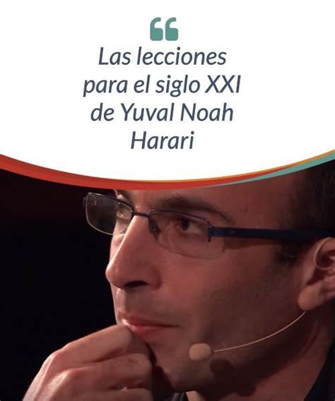 Las Lecciones Para El Siglo XXI De Yuval Noah Harari Las 21