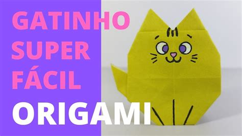 Como Fazer Gatinho Super Fácil de Origami How to Make a Super Easy