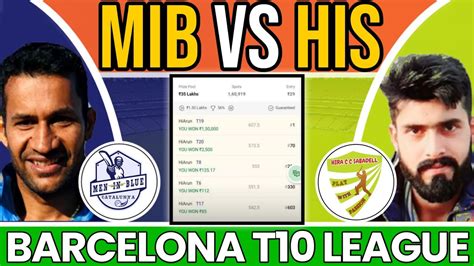 MIB Vs HIS Barcelona T10 Dream11 Prediction YouTube