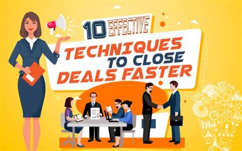 10 Effective Techniques To Close Deals Faster Infographic