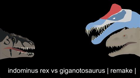 Indominus Rex Vs Giganotosaurus Remake Youtube