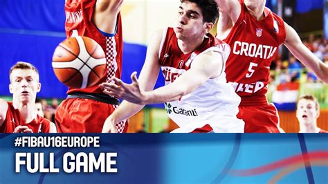 Turkey V Croatia Full Game Rd Place Fiba U European