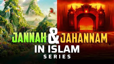 Jannah & Jahannam In Islam Series - One Islam TV