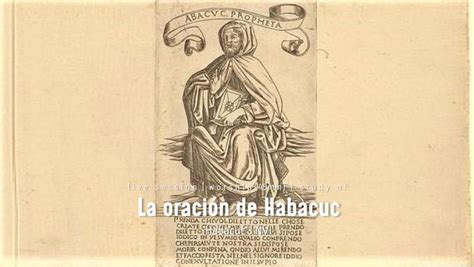 La Oración De Habacuc ｜ Habacuc 3 Nvi｜ Resumen Jukea ｜ Para Conocer