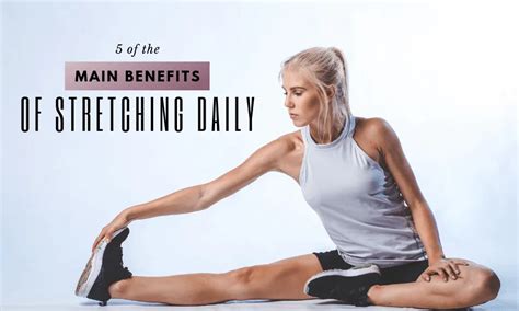 5 Of The Main Benefits Of Stretching Daily Libertyville Wellness Group