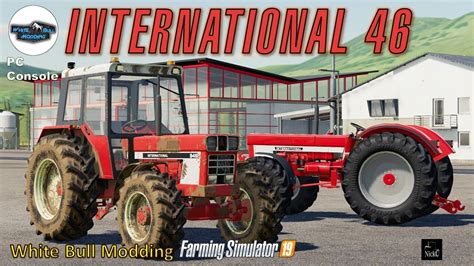 Fs 19 🚜 International 46 Series Pack By White Bull Modding Pcconsole