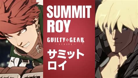 Guilty Gear StriveSummit Chipp Vs Roy Sol High Level GameplayGGST