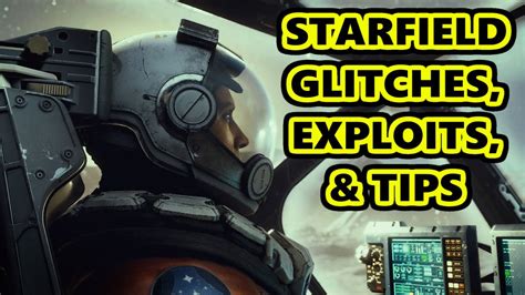 Starfield Glitches Exploits And Tips Will Be Coming To The Channel