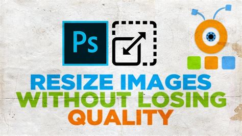 How To Resize Images Without Losing Quality In Photoshop YouTube