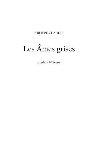 Les âmes grises Fiche de lecture Philippe Claudel Livres Furet