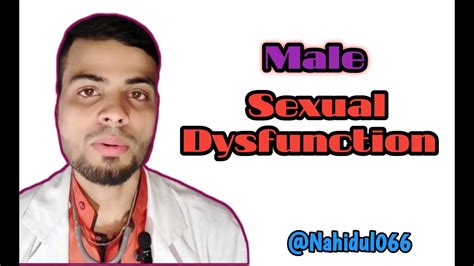 Sexual Dysfunction Ed Andpme Nahidul066 Youtube