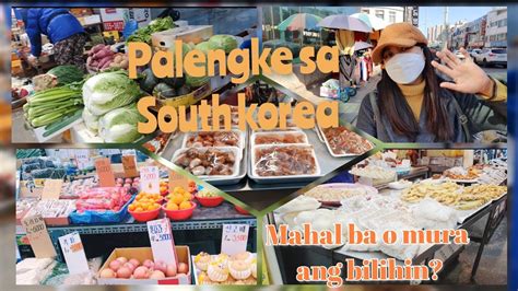 Palengke Sa South Koreamahal Ba O Mura Ang Bilihin Sa Korea Youtube