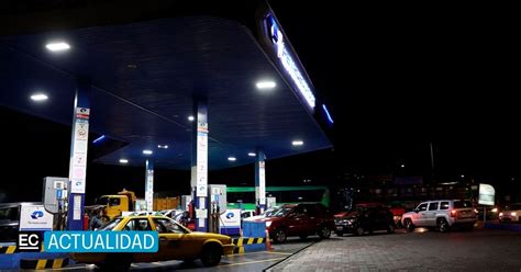 La Gasolina Sube De Precio En Ecuador La Nueva Tarifa Se Aplica Desde