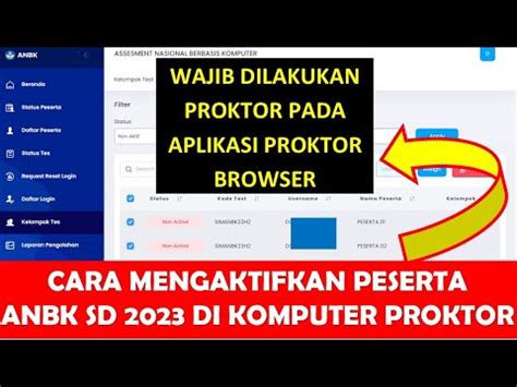 Cara Mengaktifkan Peserta Gladi Bersih Anbk Sd Di Komputer Proktor