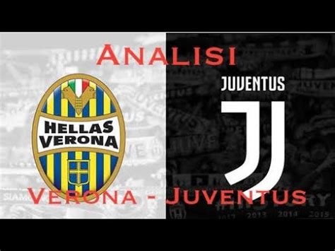 Verona Juventus Analisi Post Partita Youtube