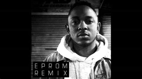 Kendrick Lamar M A A D City Eprom Remix With Vocals Lyrics Youtube