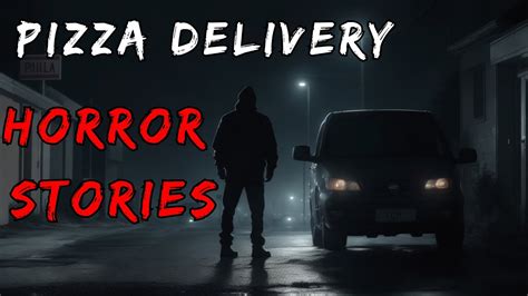 Scary True Pizza Delivery Horror Stories With Rain Sounds Youtube