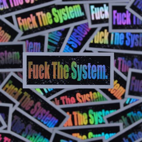 Fuck The System Sticker Holographic Weatherproof Etsy UK