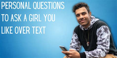 350 Interesting Questions To Ask Girl Over Text Everythingmom