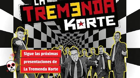 Sigue Las Pr Ximas Presentaciones De La Tremenda Korte Youtube