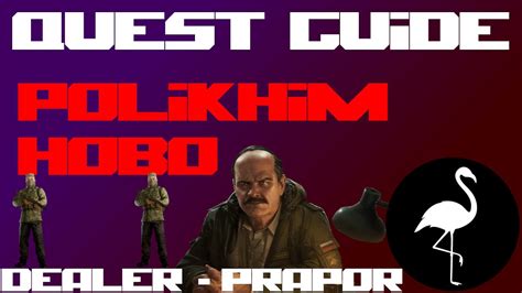 Quest Guide Polikhim Hobo Escape From Tarkov Task Guide Youtube