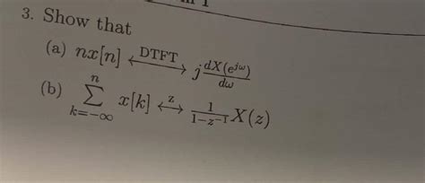 Solved Nx N Dtft Jdωdxejω ∑k−∞nx K Z1−z−11xz