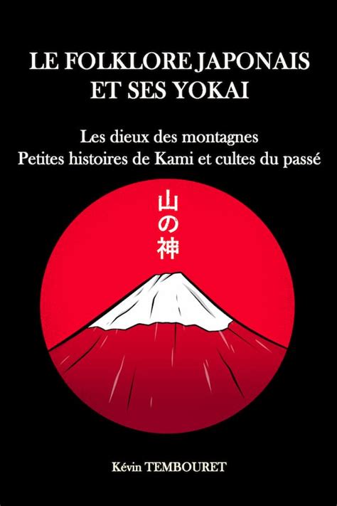 Yama No Kami Histoires Ancestrales Et Cultes Du Japon