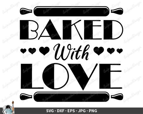 Baked With Love Svg Baker Clip Art Svg Baker Vector Clipart Etsy Uk