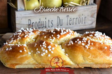 Brioche Tressée Petits Plats Entre Amis