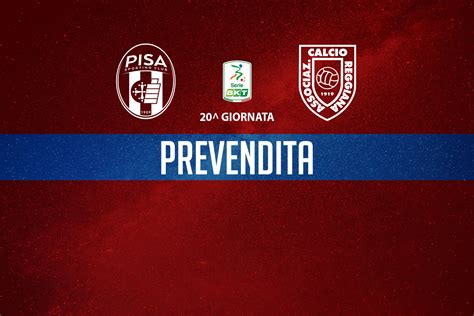 Pisa Reggiana Attiva Da Oggi La Prevendita Per Il Settore Ospiti AC