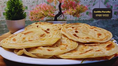 Lachha Paratha How To Make Lachha Paratha In Restaurant Style Home